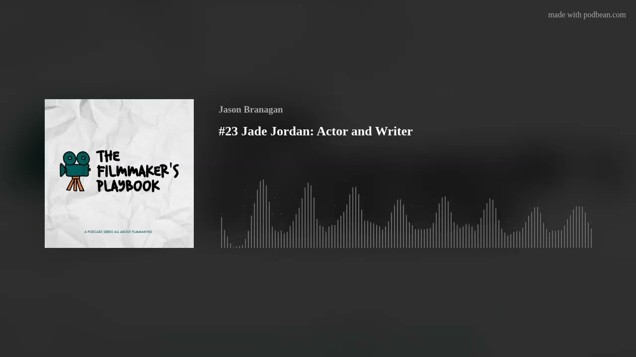 #23 Jade Jordan: Actor and Writer