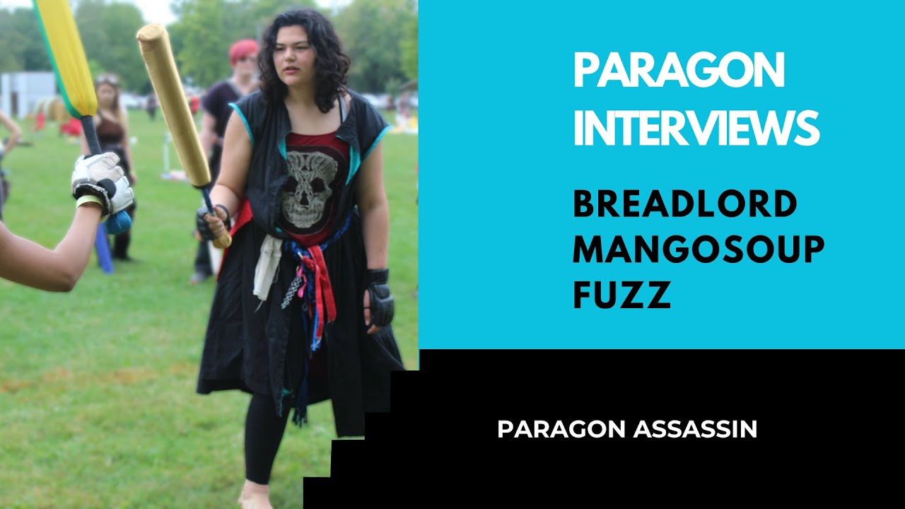 Paragon Interview 021 - Breadlord MangoSoup Fuzz, Paragon Assassin