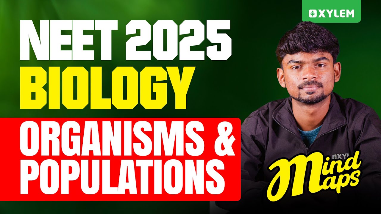 Organisms & Populations Mind MAPS NEET 2025 (EP-6) | Tony sir | Xylem NEET Tamil
