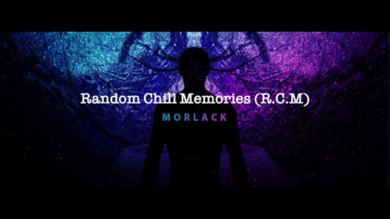 Random Chill Memories - R.C.M. - Episode 144 - mixed by Morlack