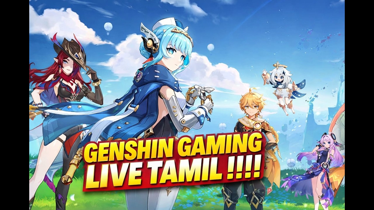 GENSHIN THAMIZH GAMING Live Stream