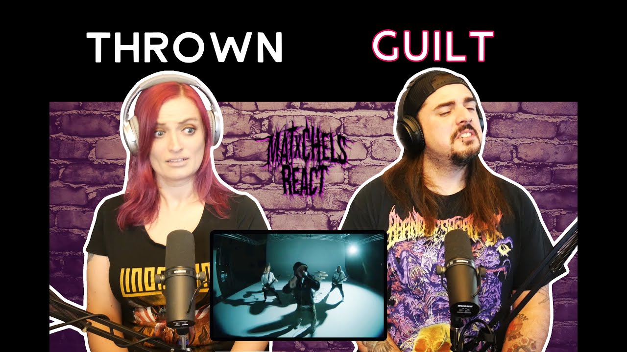 THROWN - guilt (React/Review)