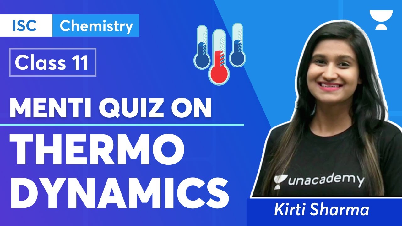 Menti Quiz on Thermodynamics | ICSE Term 2 | Chemistry Class 11 | Kirti Sharma