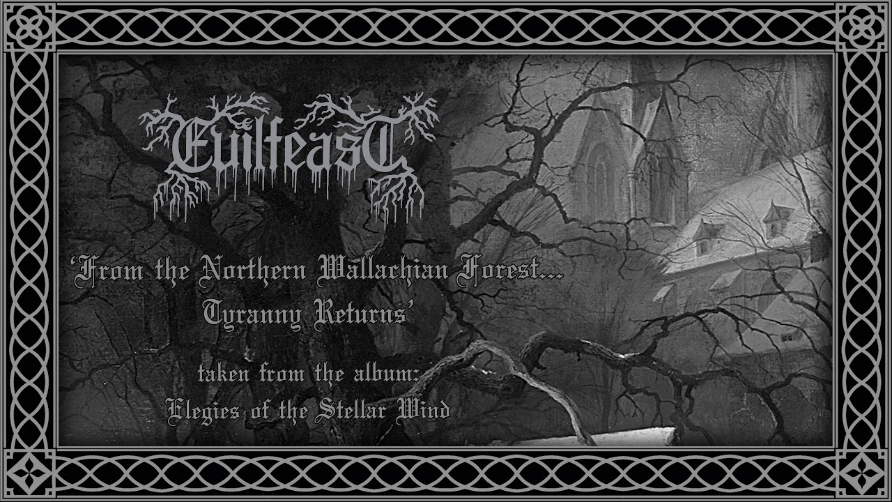 EVILFEAST - From the Northern Wallachian Forest... Tyranny Returns [Official - HD]