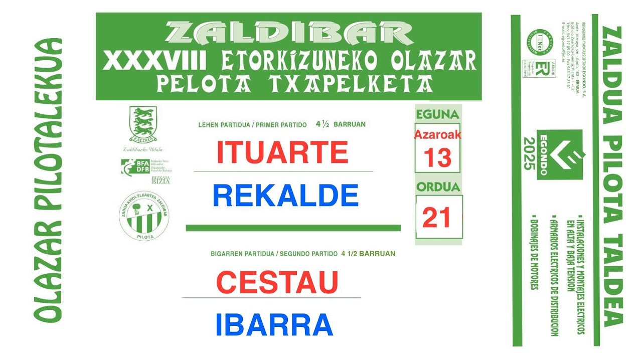 OLAZARE PILOTALEKUA - ZALDIBAR XXXVIII ETORKUZUNEKO OLAZAR PELOTA TXAPELKETA