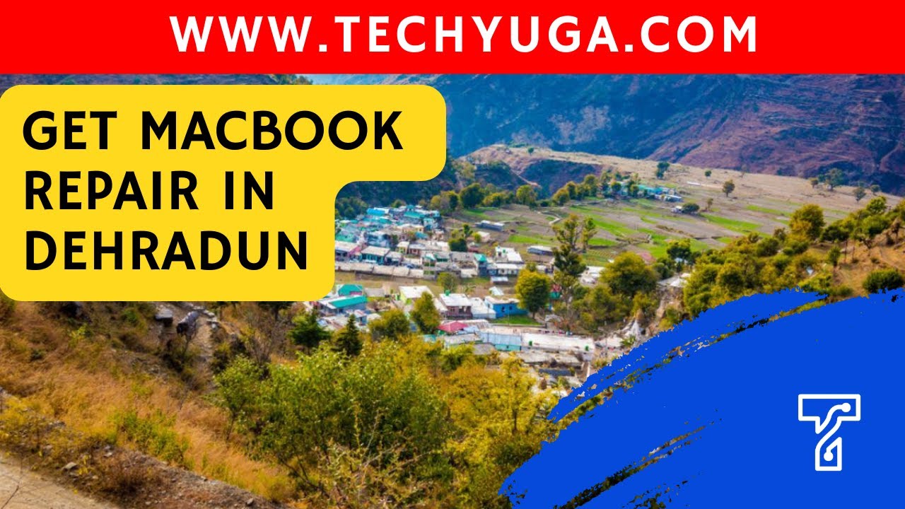 MacBook Repair In Dehradun By Techyuga. Get MacBook Air, Pro, iMac Repair & More. Call Techyuga Now