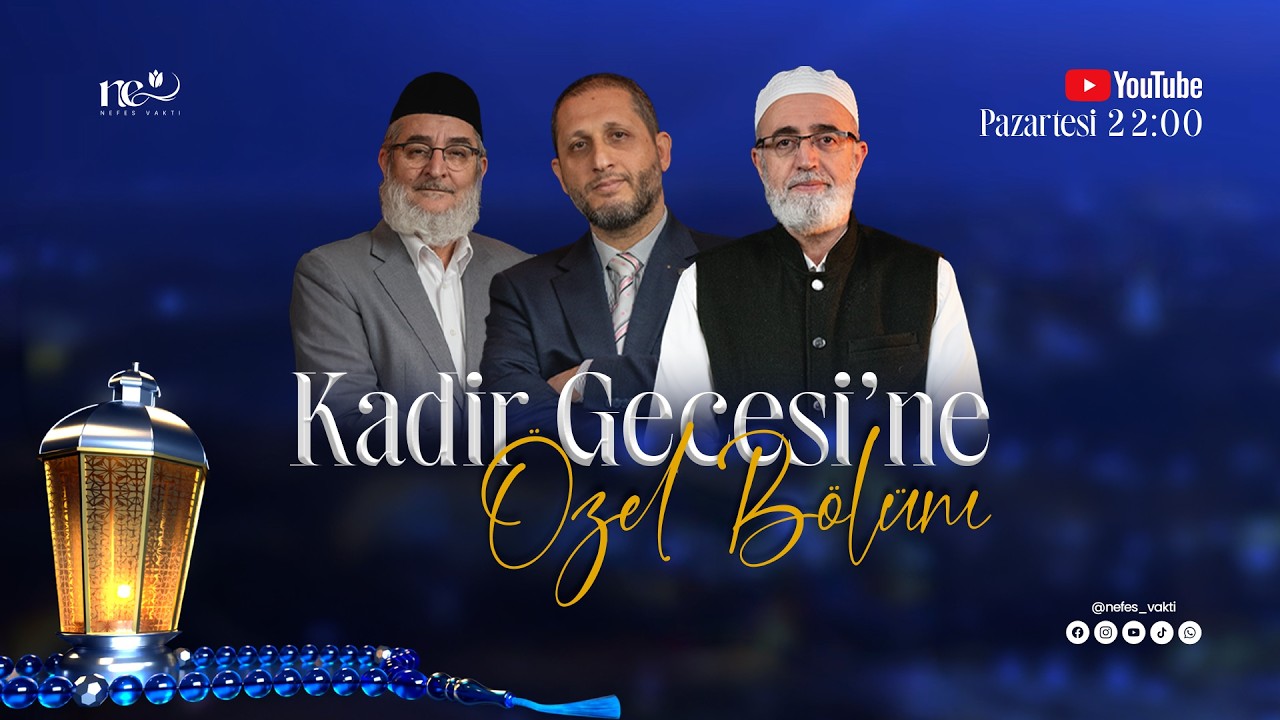 Kadir Gecesi’ne Özel Bölüm
