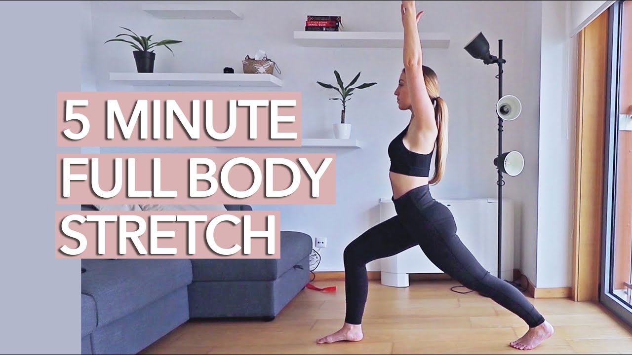 The Full Body Stretch (5 Min)