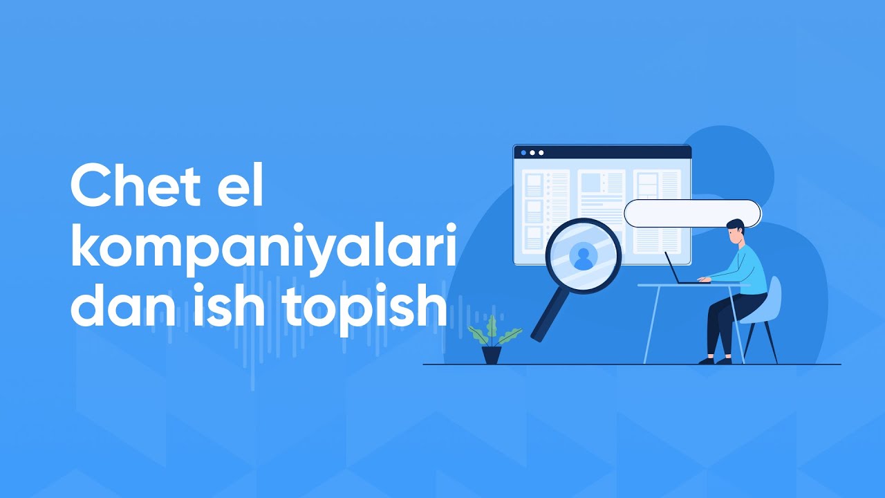 Chet el kompaniyalaridan ish topish