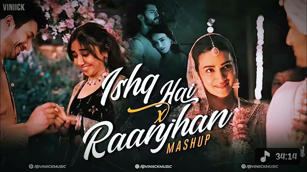 Ishq x Raanjhan (Slowed & Reverb) | Sad Lofi Mashup | Heart Touching Love Vibes