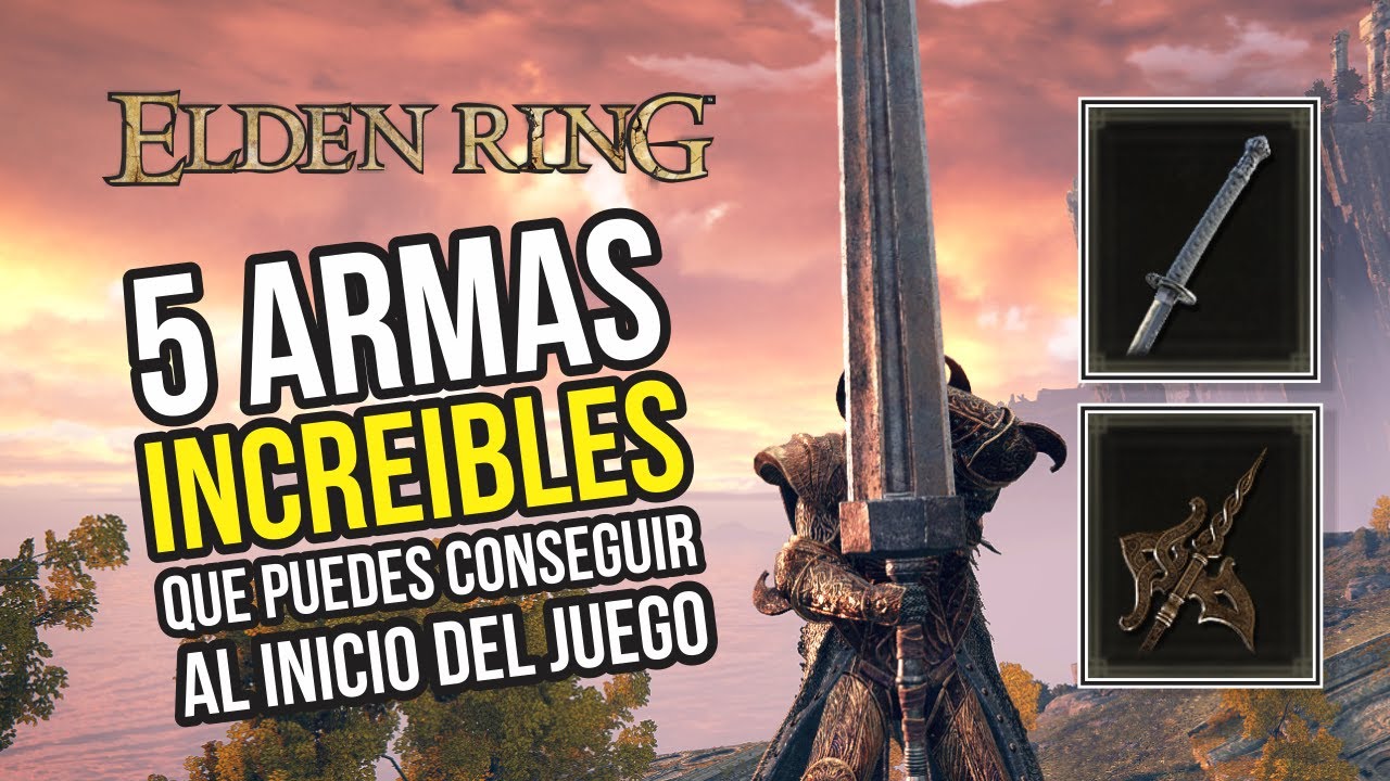5 ARMAS INCREÍBLES que puedes CONSEGUIR nada más EMPEZAR - ELDEN RING (Gameplay Español)