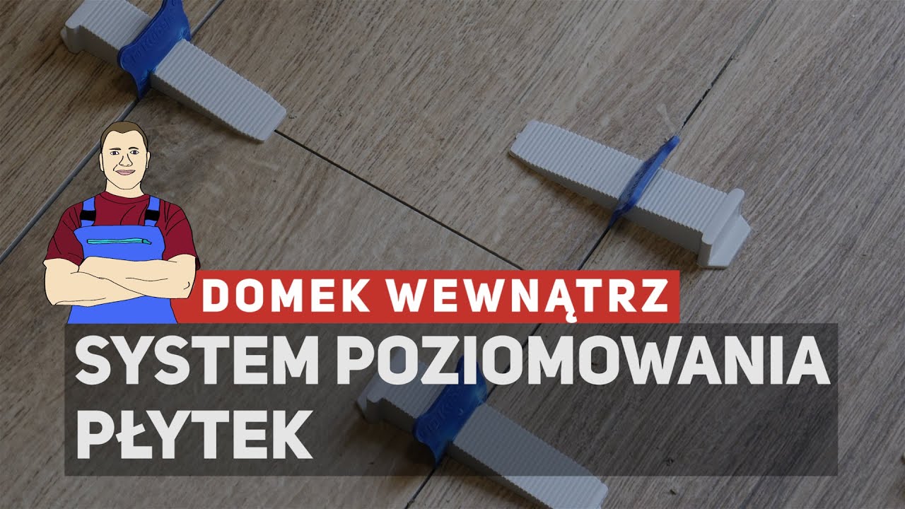 Układanie gresu i systemy poziomowania płytek