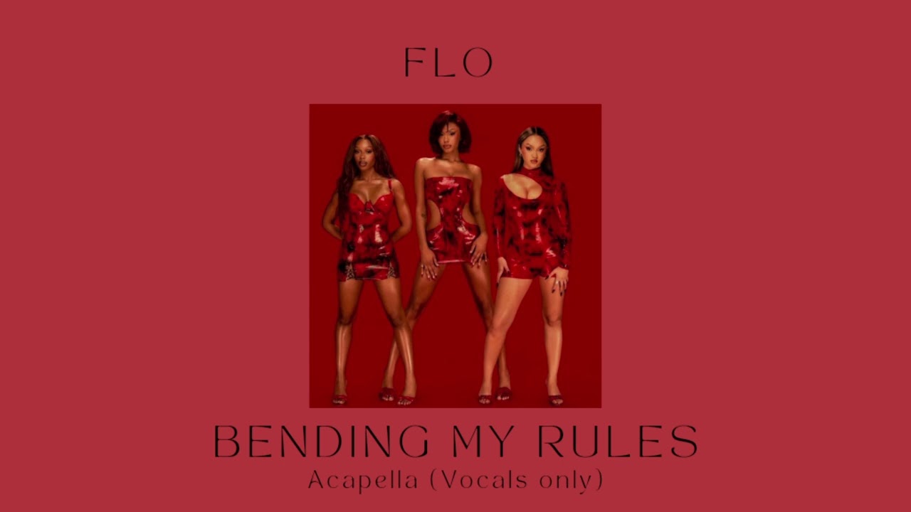 FLO - Bending My Rules | Acapella (Vocals Only) Version