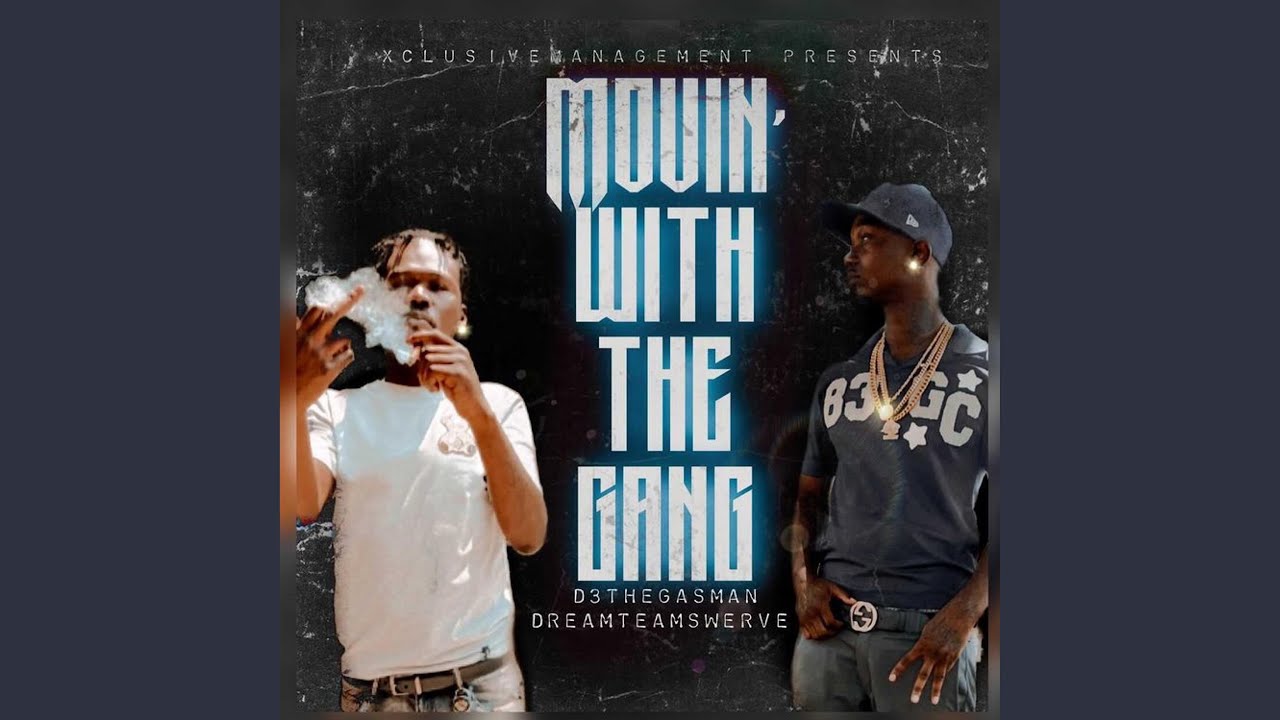 Movin with the Gang (feat. D3thegasman)