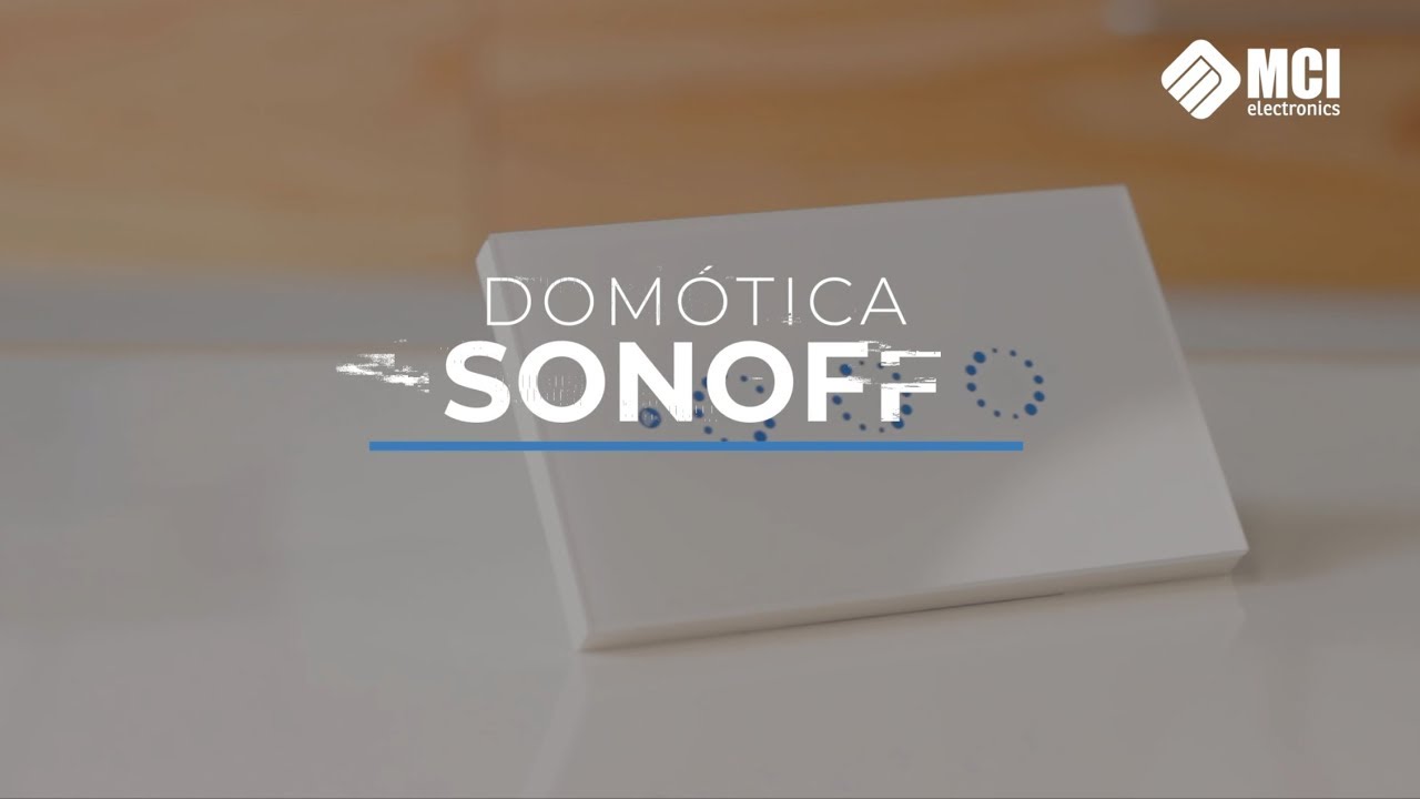 Sonoff ► Productos para la automatización de hogares inteligentes