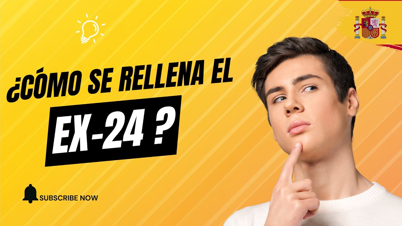 Cómo rellenar el formulario EX-24 paso a paso 💥[Residencia por familiar español]🇪🇸