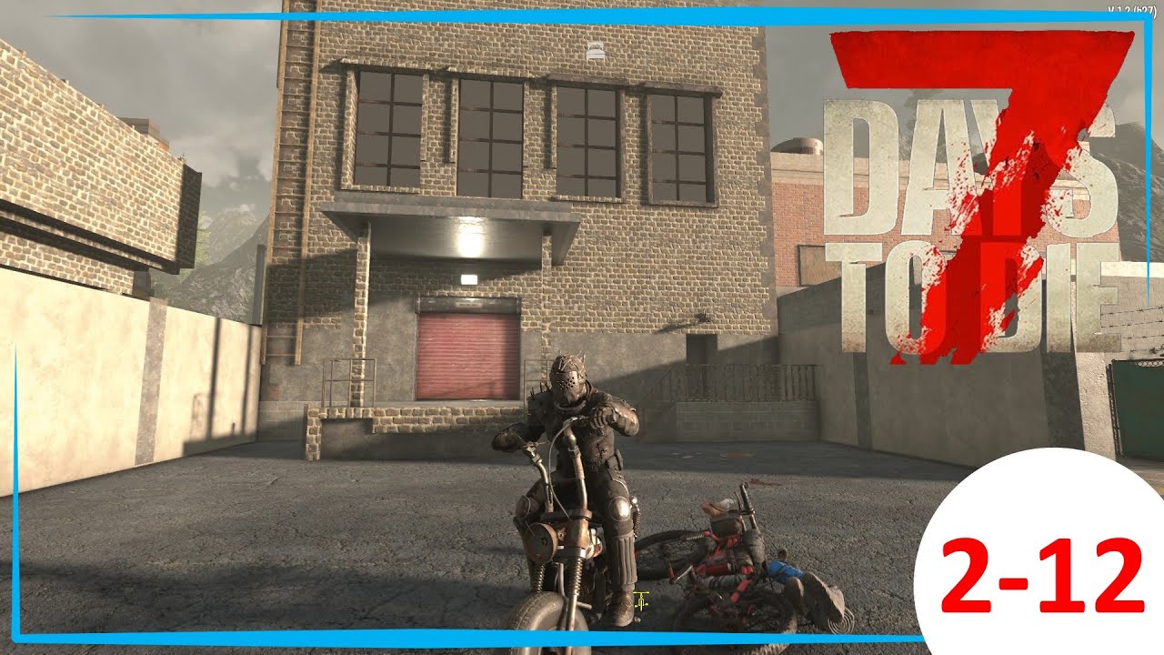 7 Days To Die #2-12. Новый транспорт. Большая стройка новой базы.