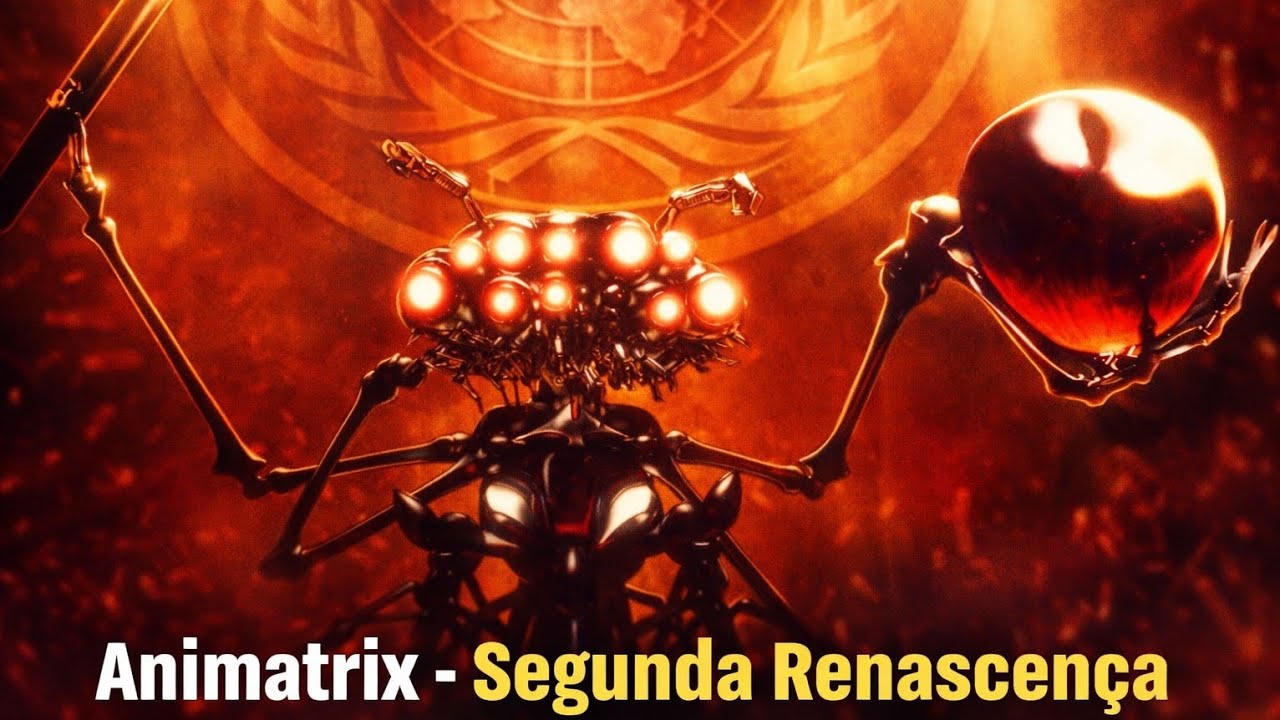 Animatrix 2003- Segunda Renascença - assistindo em 2026.