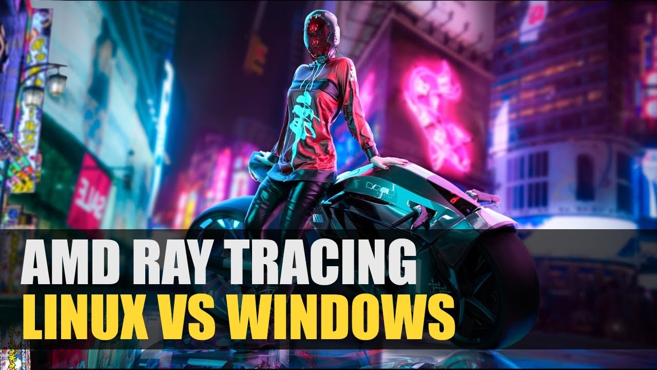 AMD Ray Tracing | Linux vs Windows