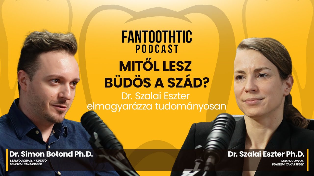 Mitől lesz büdös a szád? Dr. Szalai Eszter elmagyarázza tudományosan