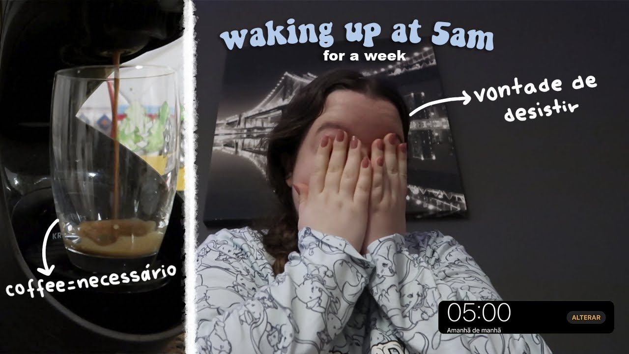 ACORDEI ÀS 5 DA MANHÃ DURANTE UMA SEMANA *muito produtivo*