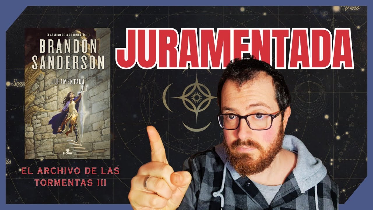 JURAMENTADA (Archivo de las Tormentas 3) - Opinión sin spoiler