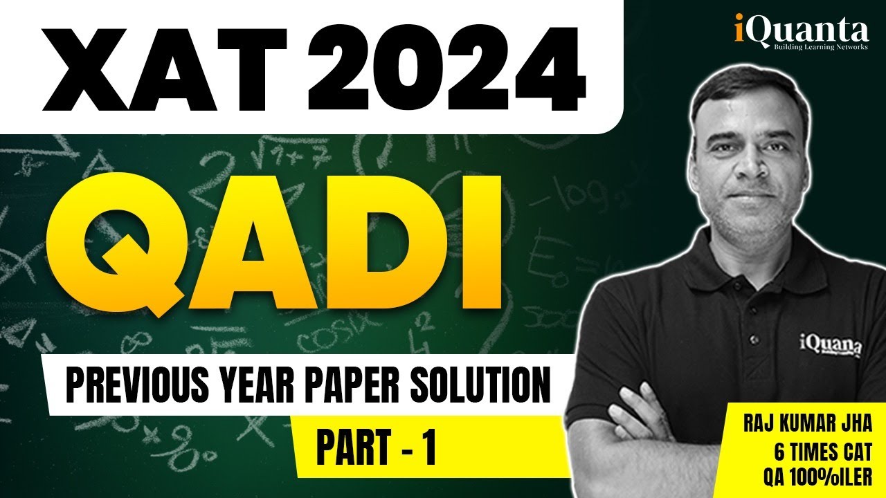XAT 2024 QADI Solutions Part -1 | XAT Previous year Paper Solution