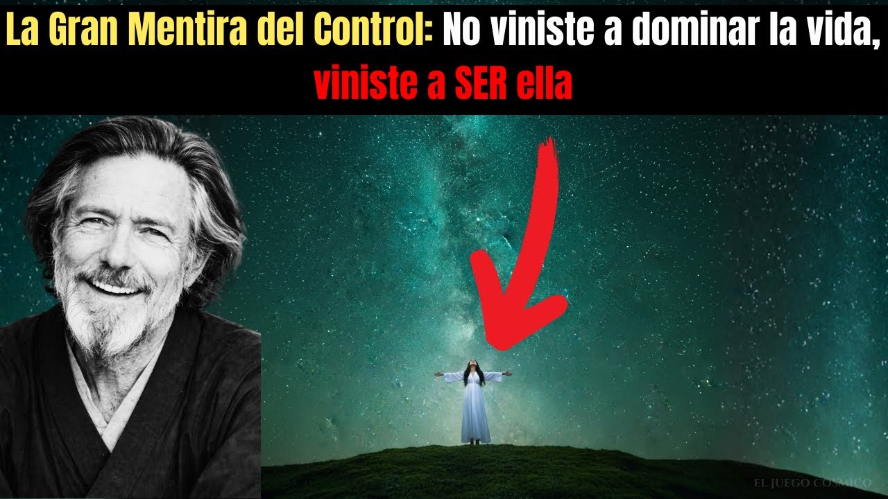 La gran mentira del control: no viniste a dominar la vida, viniste a ser ella.