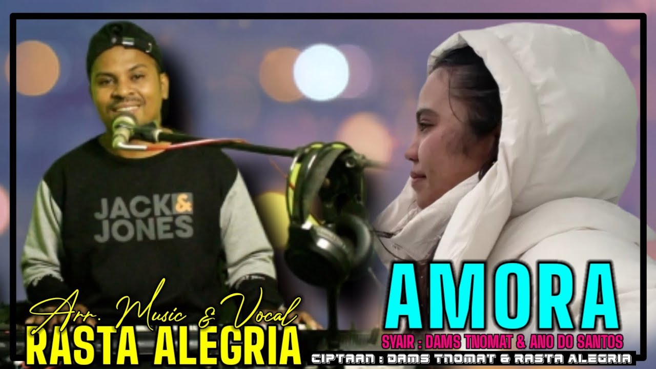Lagu Terbaru || AMORA || RASTA ALEGRIA