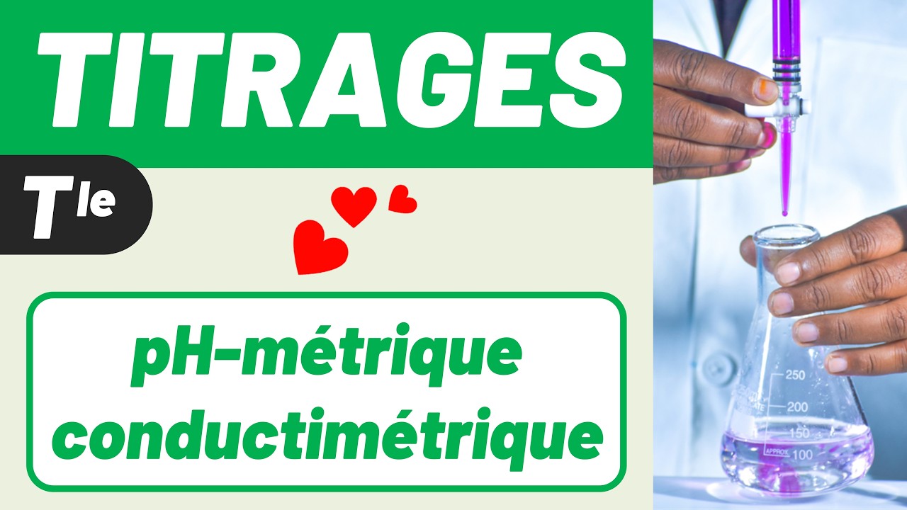 LES TITRAGES ✅ Cours complet ! (pH-métrique, Conductimétrique) 💪 Terminale spécialité