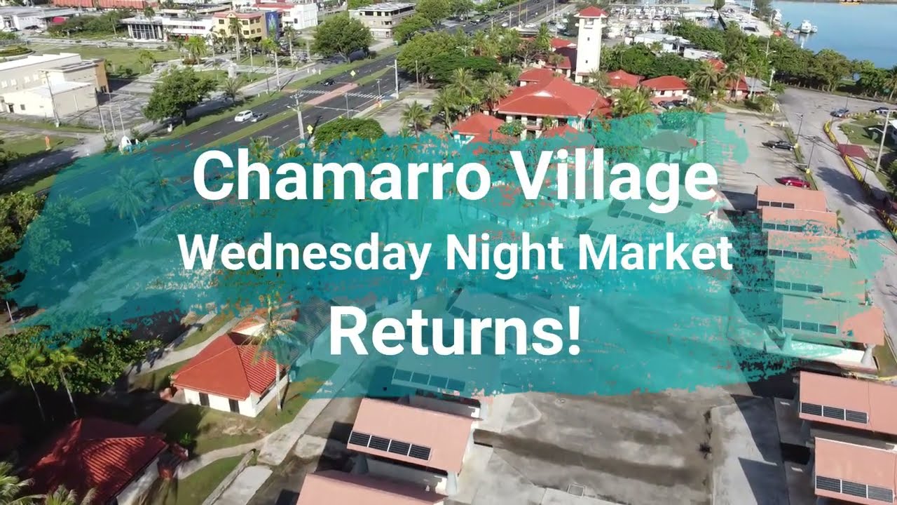 Chamorro Village Wednesday Night Market Returns To Guam| Episode 206