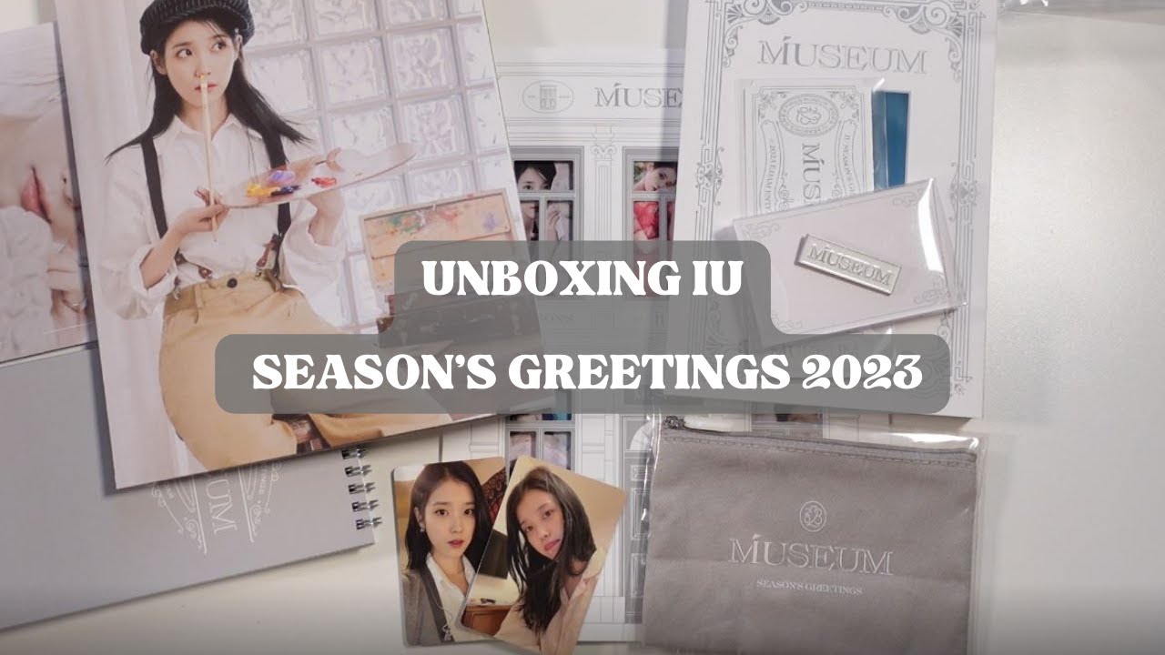 UNBOXING IU 2023 SEASON'S GREETING // a museum of beauty