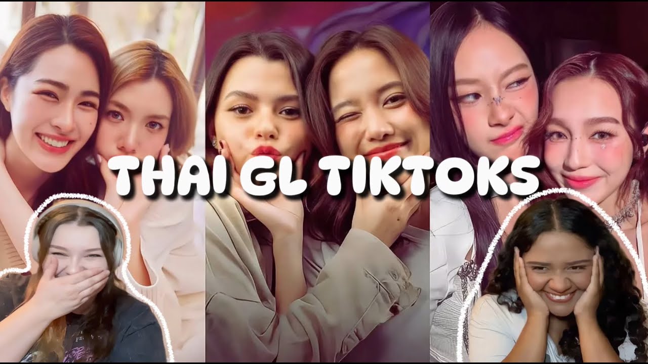 Thai GL Ships/Actresses/Dramas TikTok Compilation Reaction