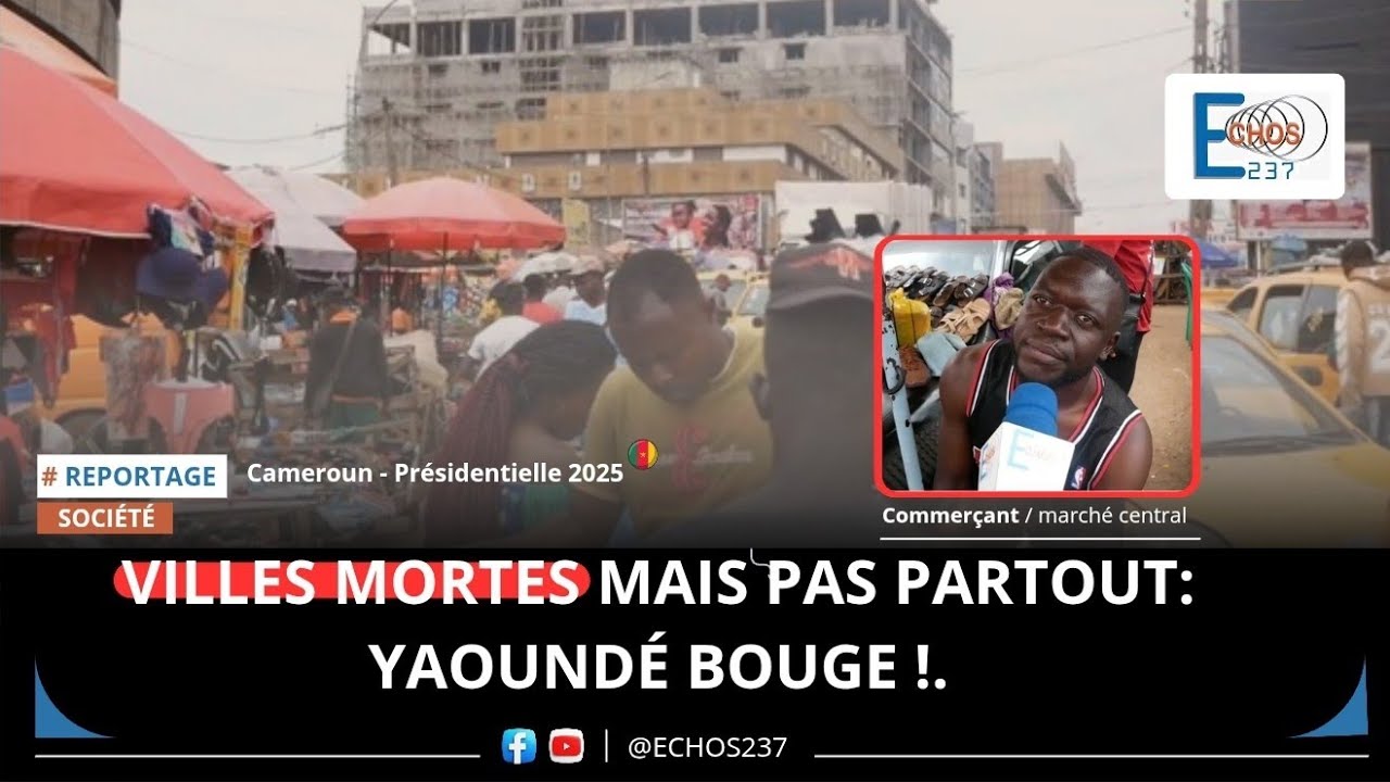 🔴 Villes mortes mais pas partout : Yaoundé bouge !