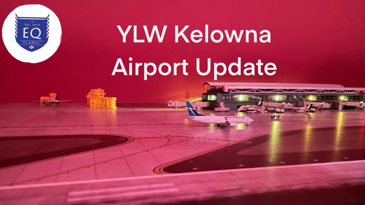 YLW Kelowna Evening Airport Update
