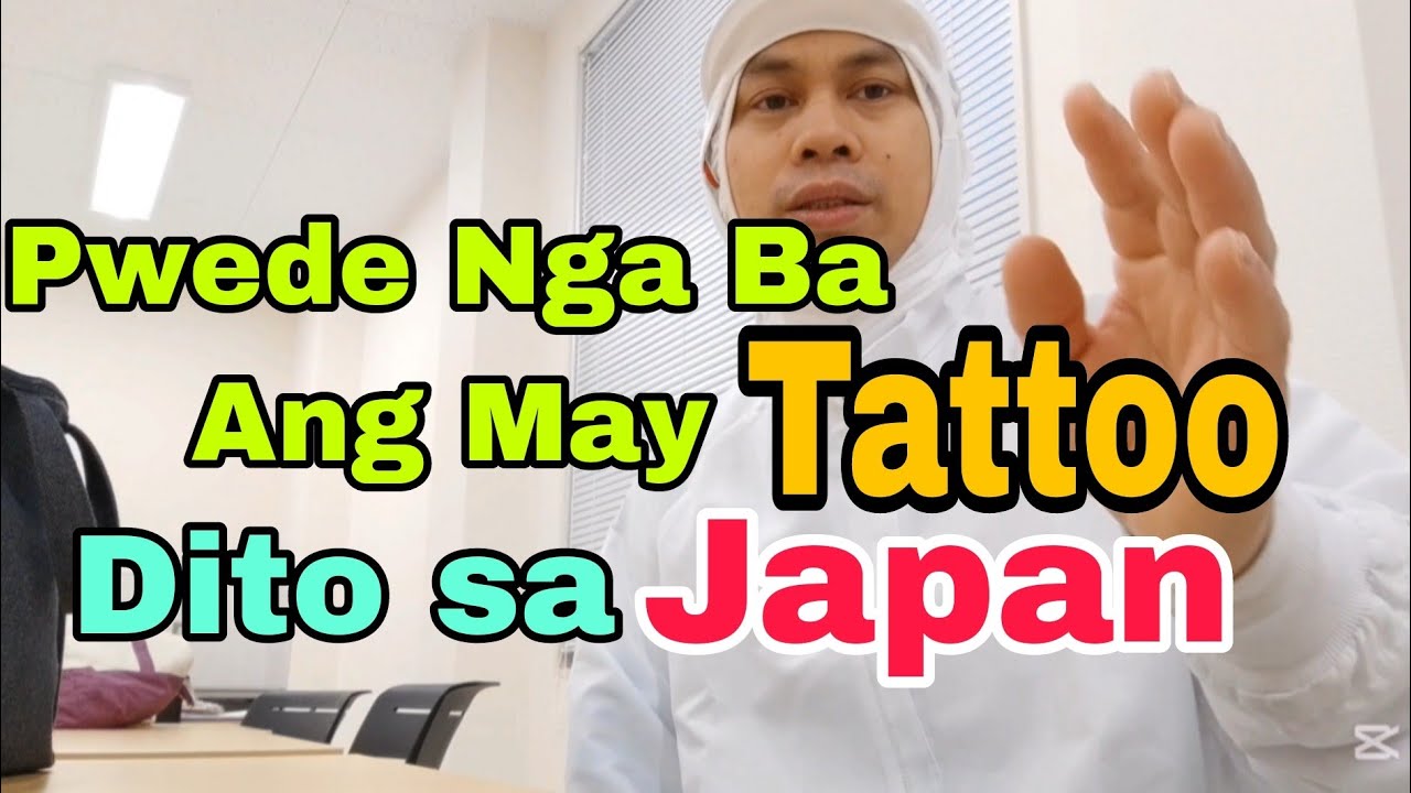 Pwede nga ba ang may tattoo dito sa Japan