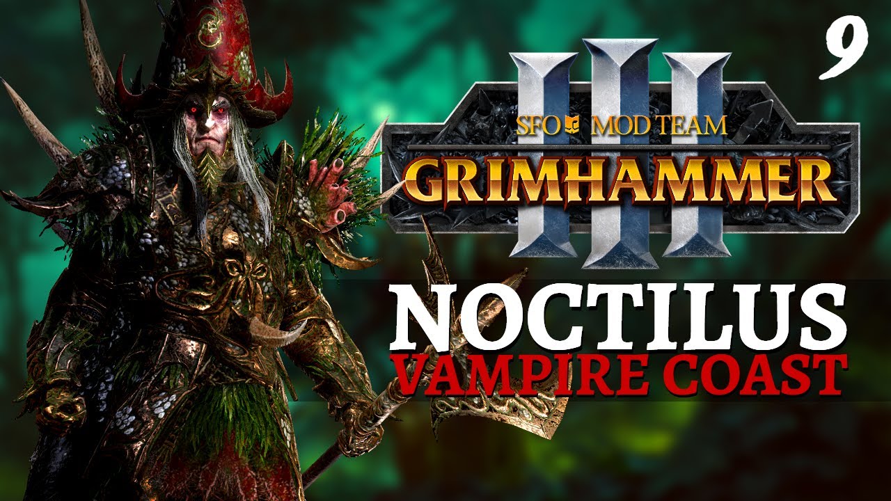 BLEAK COAST | SFO Old World - Total War: Warhammer 3 - Vampire Coast - Count Noctilus #9