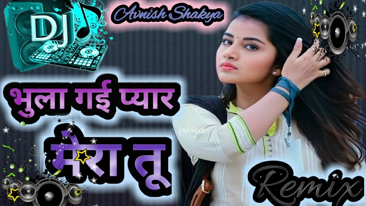 Bhula Gayi Pyar Mera Tu_Remix By_Avnish Shakya   #बलम संग डाल के फेरे//