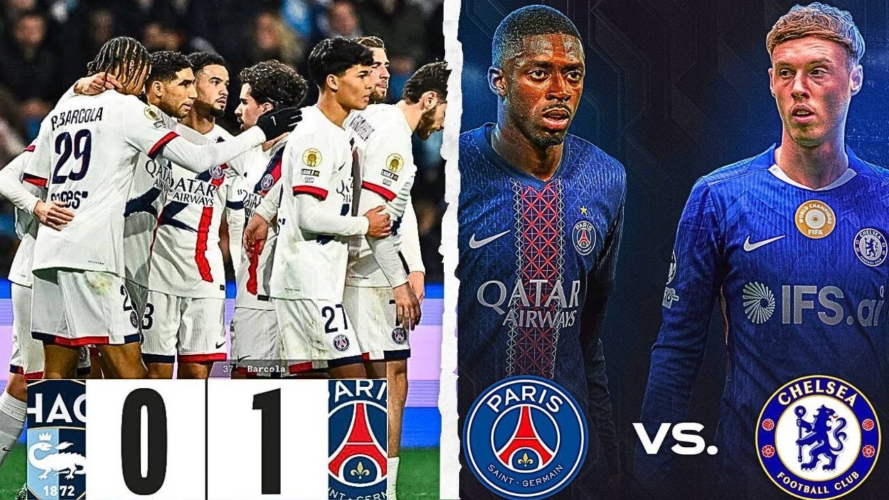 PSG 1-0 Le Havre • PSG vs Chelsea [PODCAST]