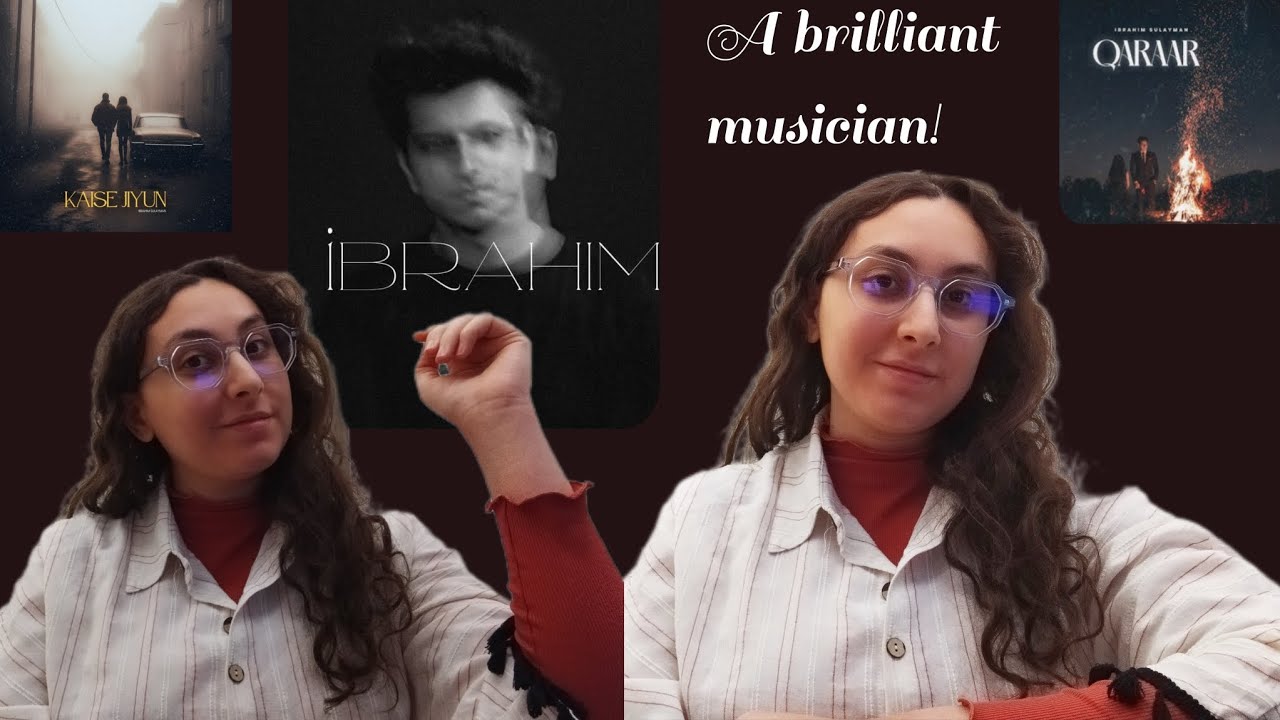 Ibrahim Sulayman special • Qaraar, Kaise jiyu, Ae mohabbat, Unke andaaz e karam... • Reaction