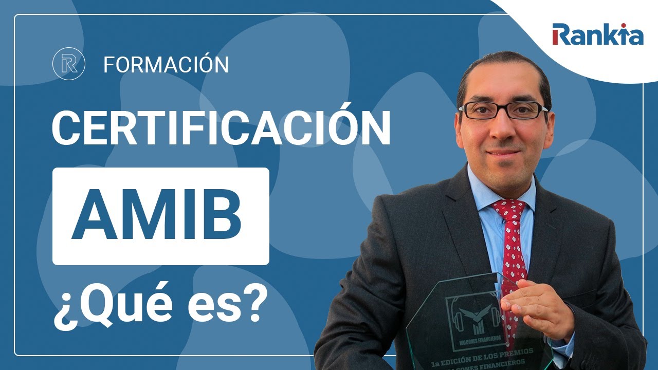 Certificación AMIB 🎓 : ¿Qué es y cuáles son los beneficios? Por Edgar Arenas