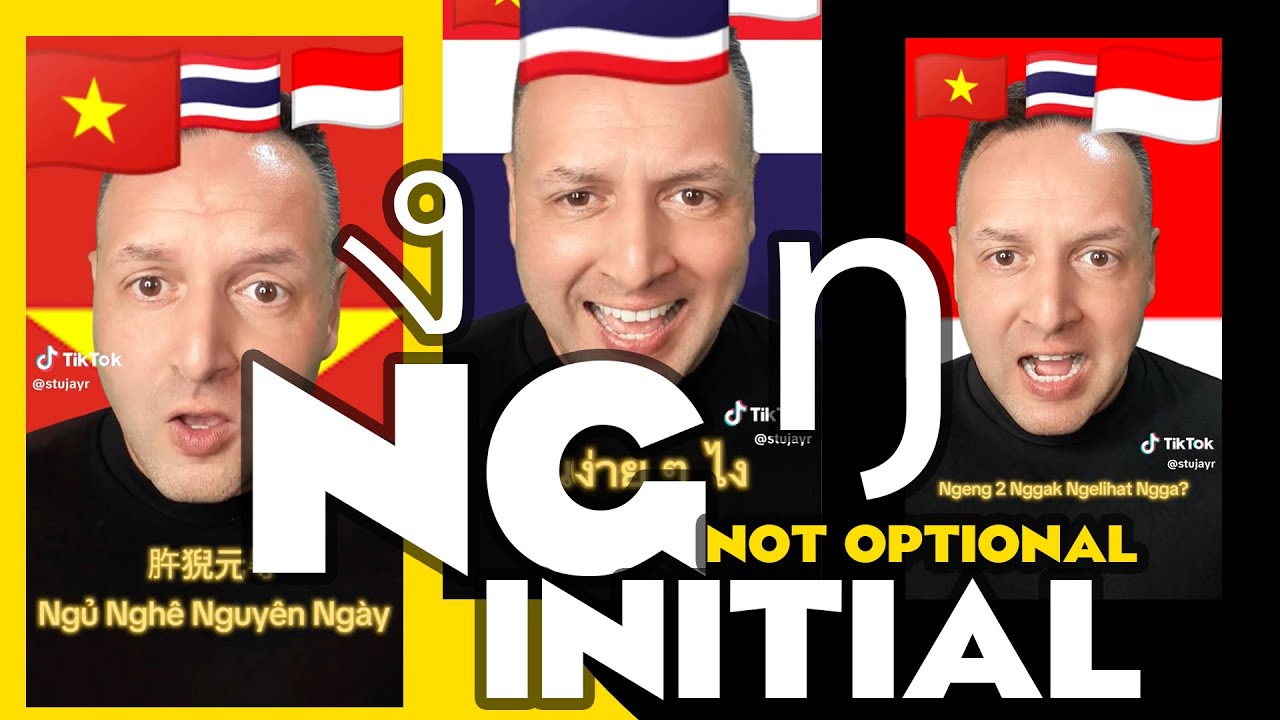 🇬🇧 🇻🇳 🇹🇭 🇮🇩 Initial NG ŋ ง is NOT Optional - How to Pronounce it Once and For All Viet Thai Indo