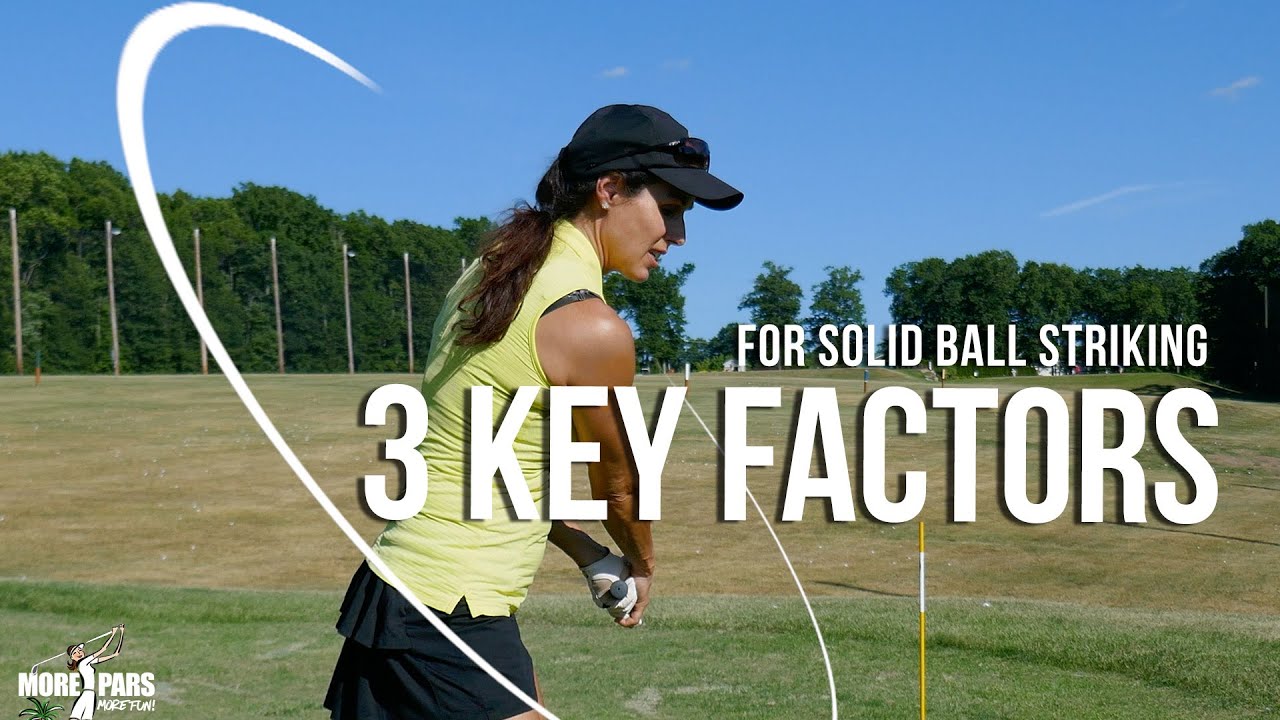 3 Key Factors for Solid Ball Striking