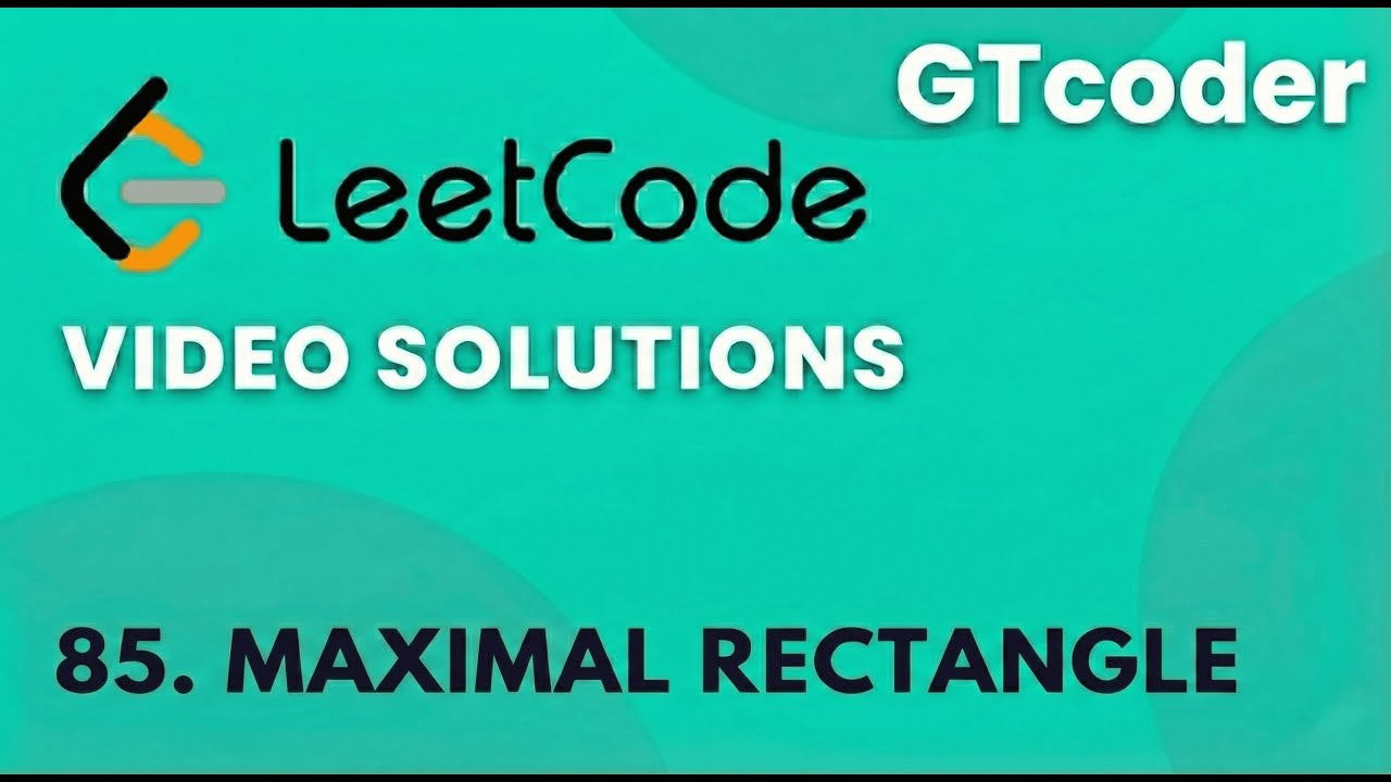 Leetcode Daily 11-01-2026 | Problem No. 85 Maximal Rectangle