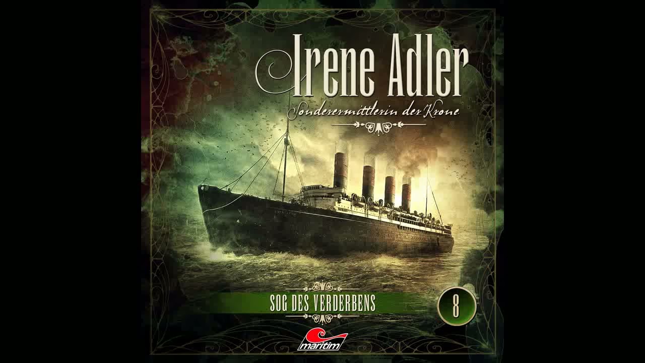 Irene Adler, Sonderermittlerin der Krone - Folge 08: Sog des Verderbens (Komplettes Hörspiel)