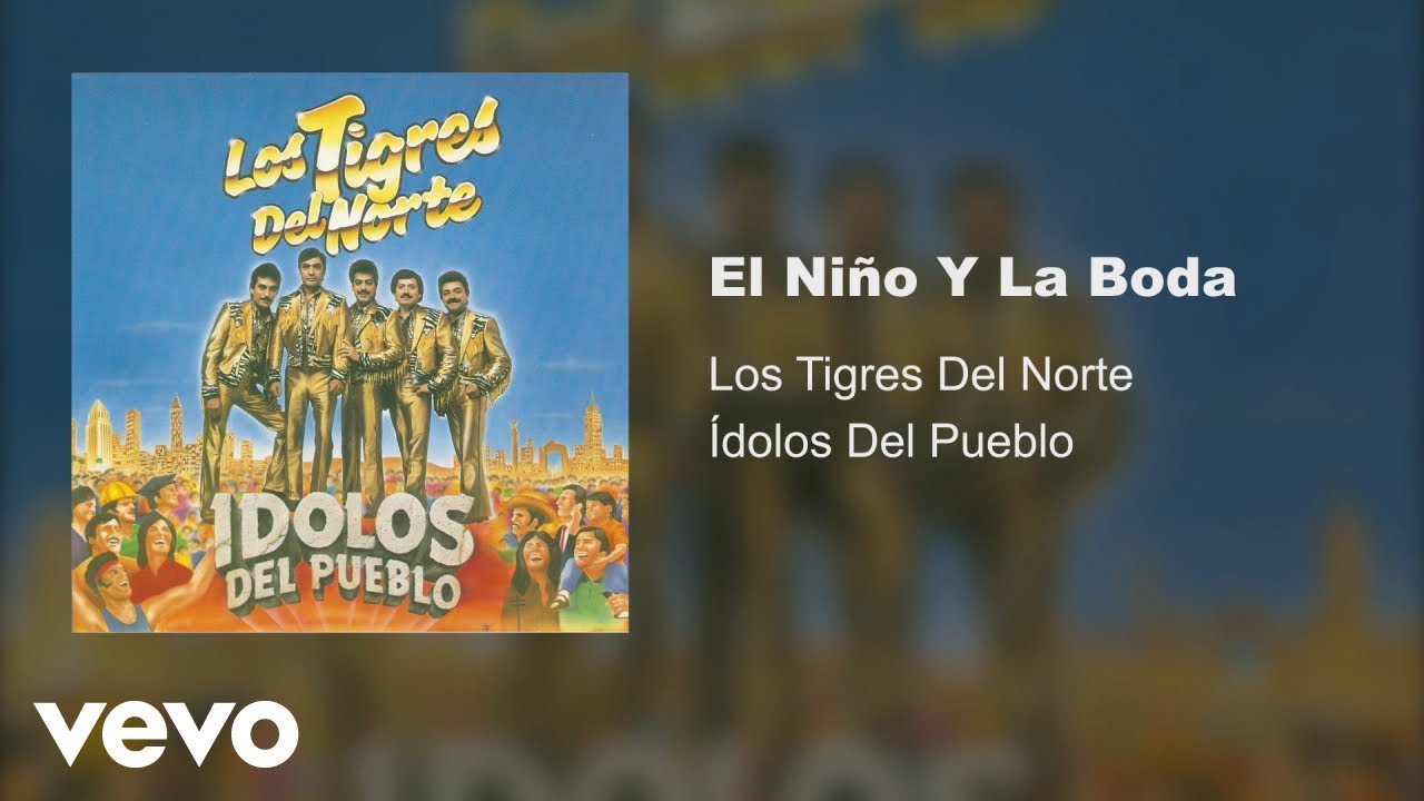 Los Tigres Del Norte - El Niño Y La Boda (Audio)