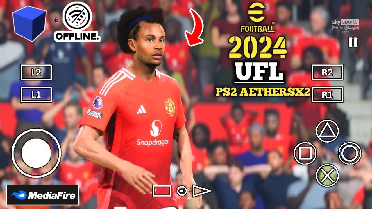 EFOOTBALL PES UFL 2025 PS2 AETHERSX2 New Update Transfer & Kits Best Graphic Full Offline Di Android