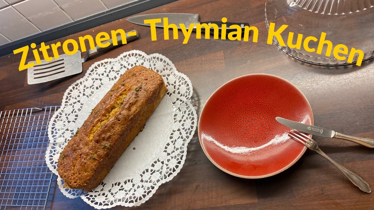Zitronen - Thymian Kuchen || Opa und ich kochen für dich