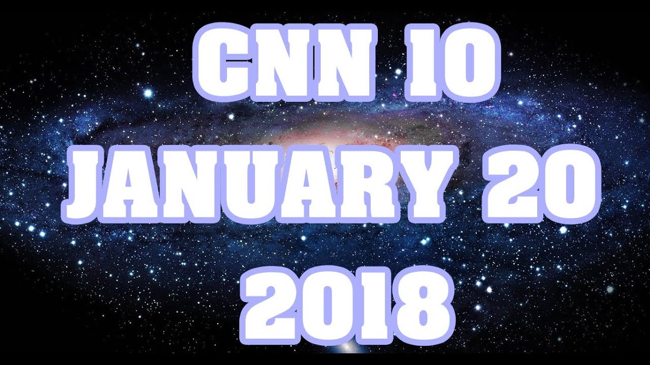 CNN 10 - CNN Student News - January 20, 2018 | Learn English Conversation through NEWS