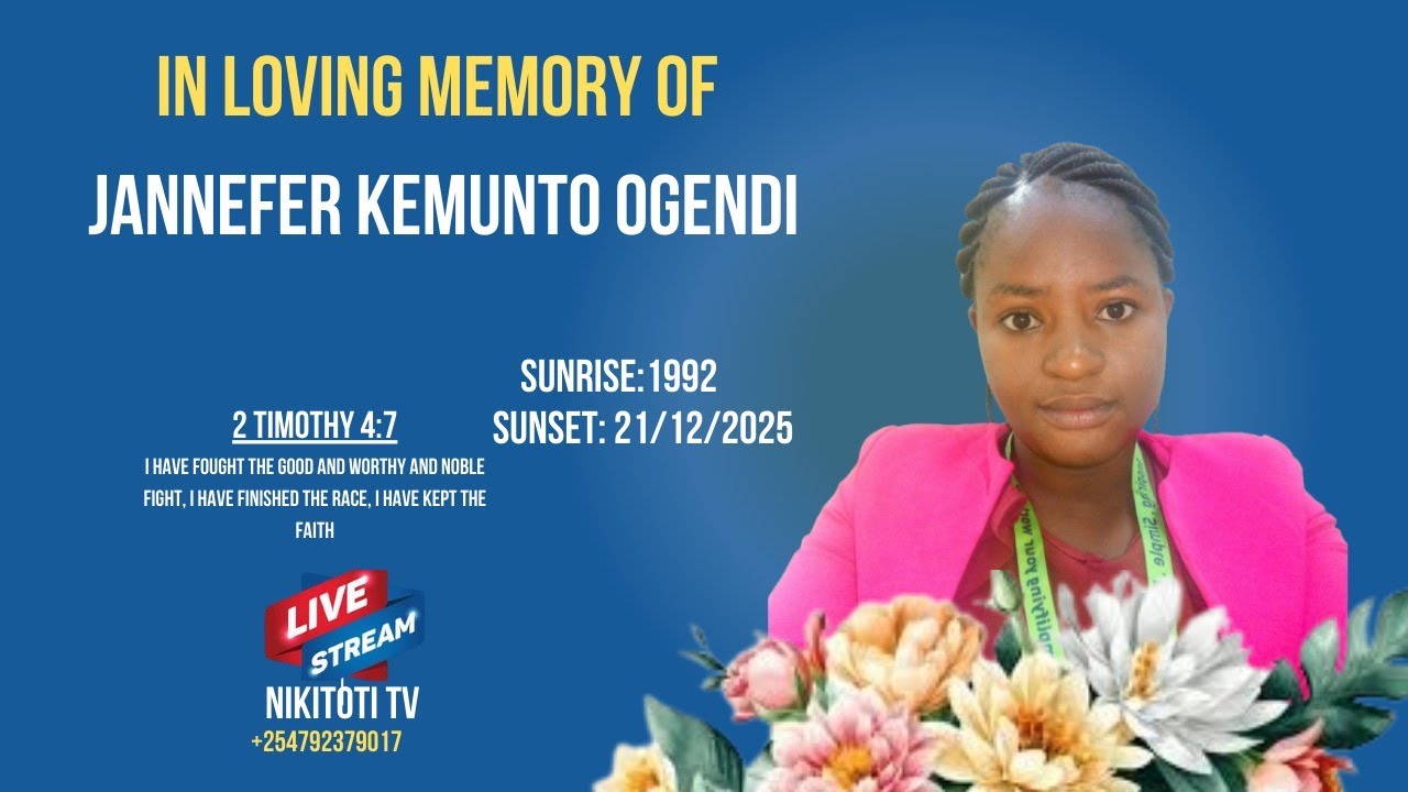 IN LOVING MEMORY OF JENNEFER  KEMUNTO OGENDI 1992-2025